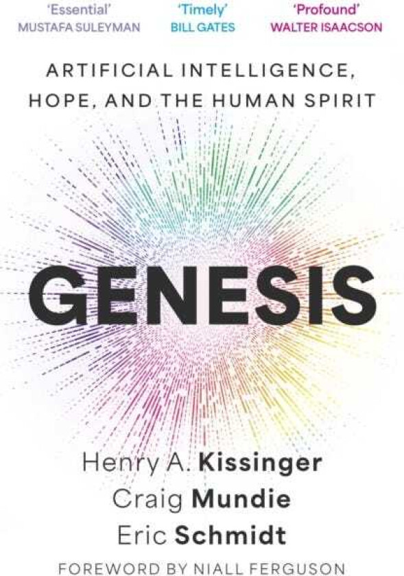 Genesis  Artificial Intelligence, Hope, and the Human Spirit