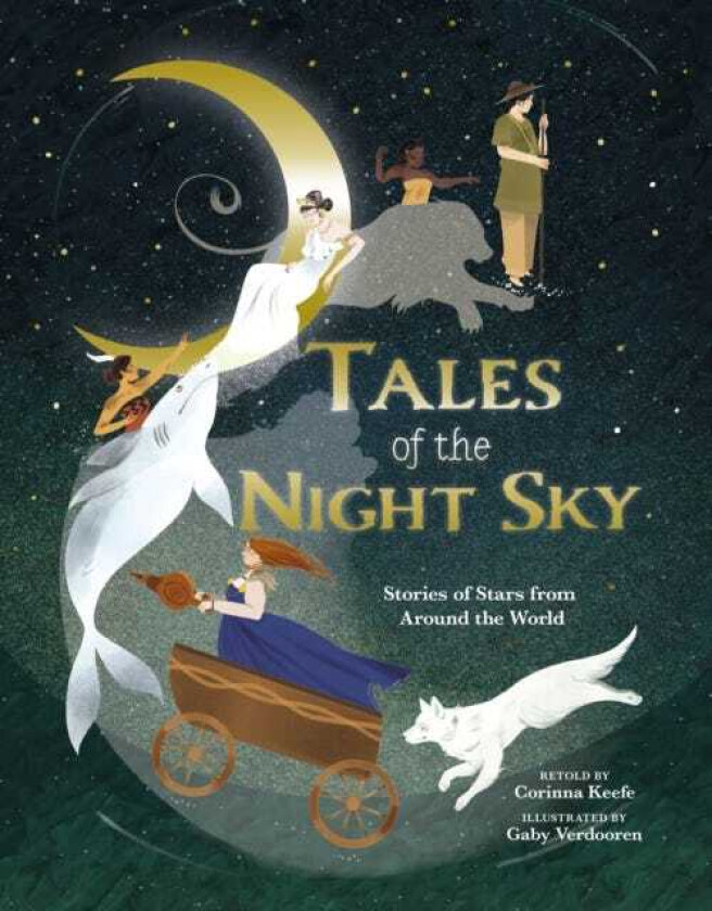 Tales of the Night Sky Stories of Stars from Around the World