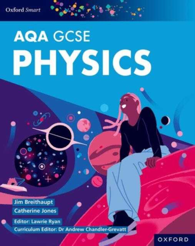 Oxford Smart AQA GCSE Sciences: Physics Student Book