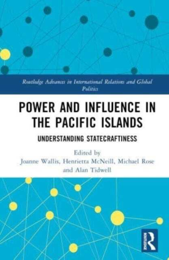 Power and Influence in the Pacific Islands  Understanding Statecraftiness