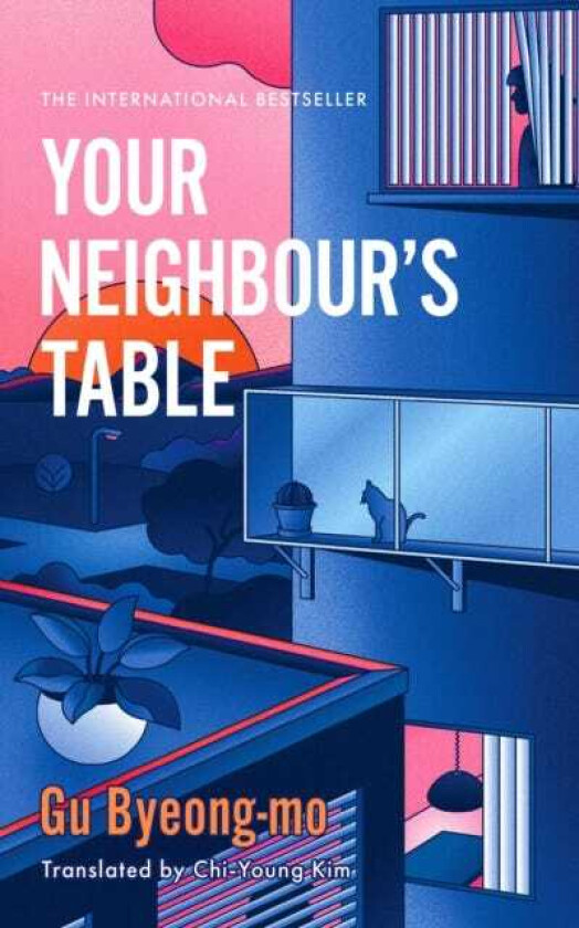 Your Neighbour's Table An incisively original Korean novel about family, marriage and motherhood