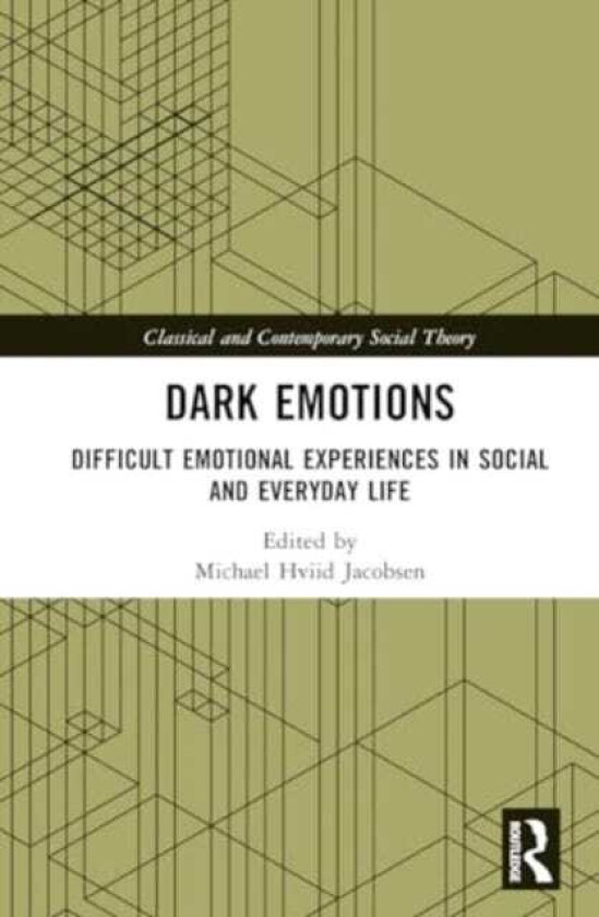 Dark Emotions  Difficult Emotional Experiences in Social and Everyday Life