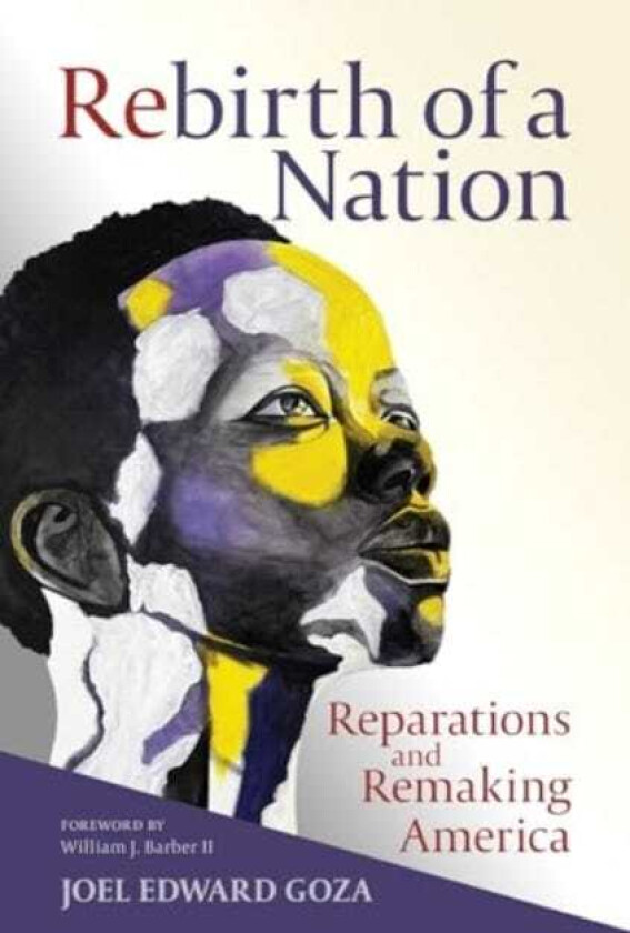 Rebirth of a Nation Reparations and Remaking America