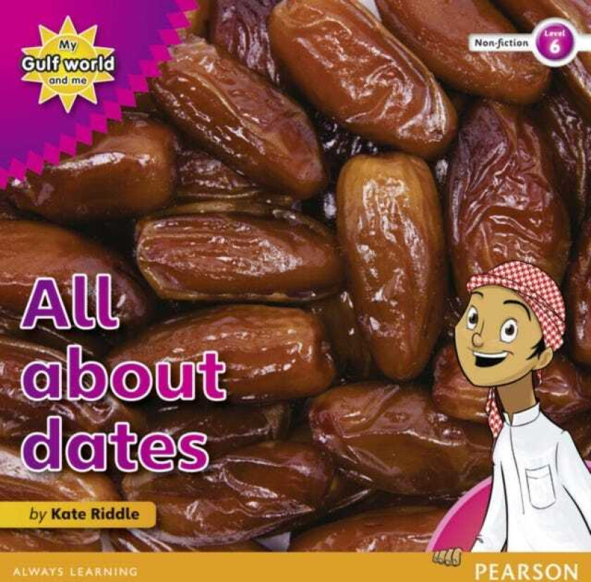 My Gulf World and Me Level 6 nonfiction reader: All about dates