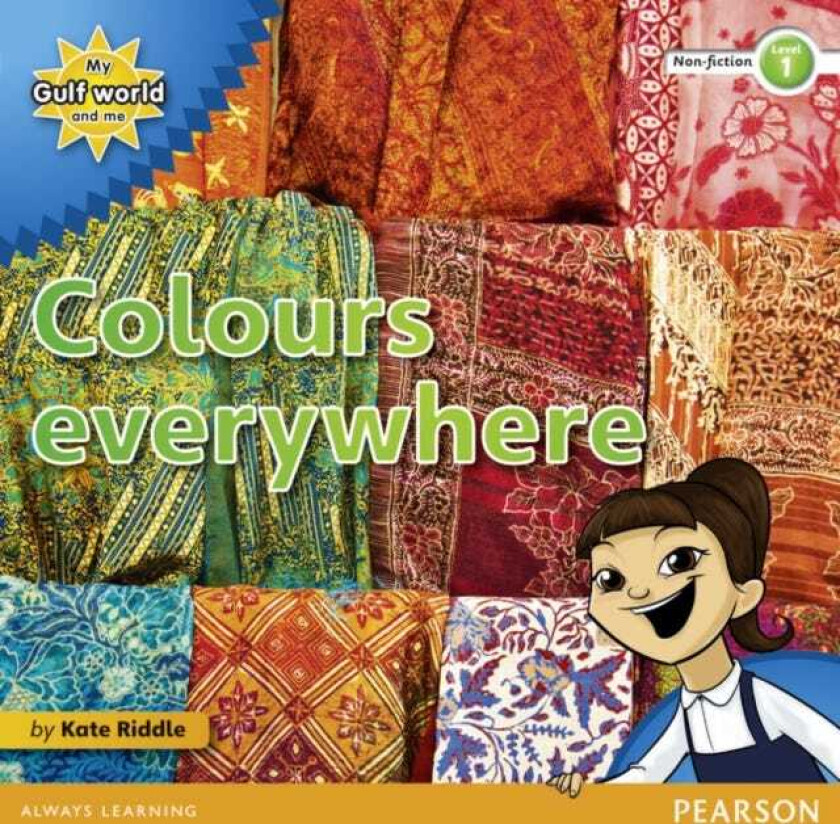 My Gulf World and Me Level 1 nonfiction reader: Colours everywhere
