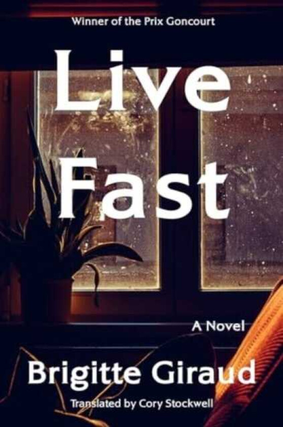 Live Fast A Novel