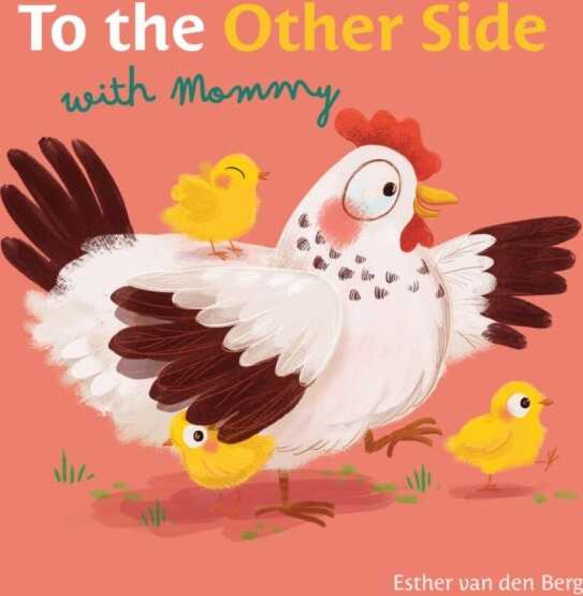 To the Other Side with Mommy