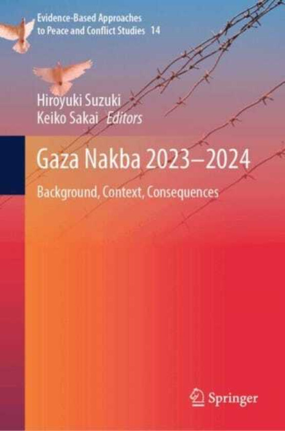 Gaza Nakba 2023–2024 Background, Context, Consequences