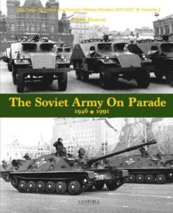 The Soviet Army on Parade 19461991