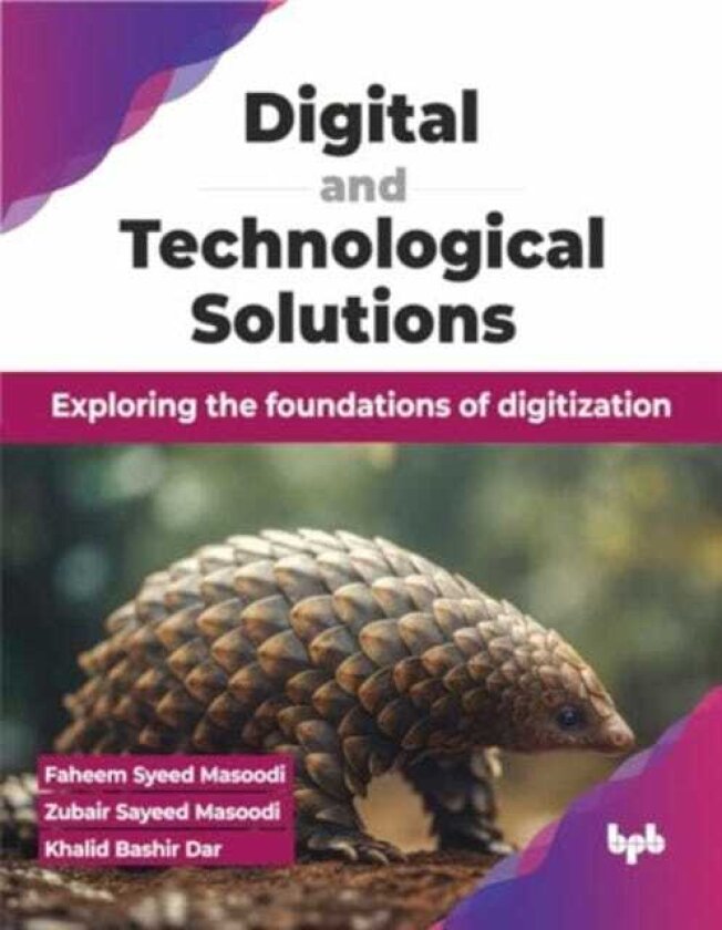 Digital and Technological Solutions Exploring the foundations of digitization