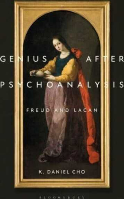 Genius After Psychoanalysis Freud and Lacan