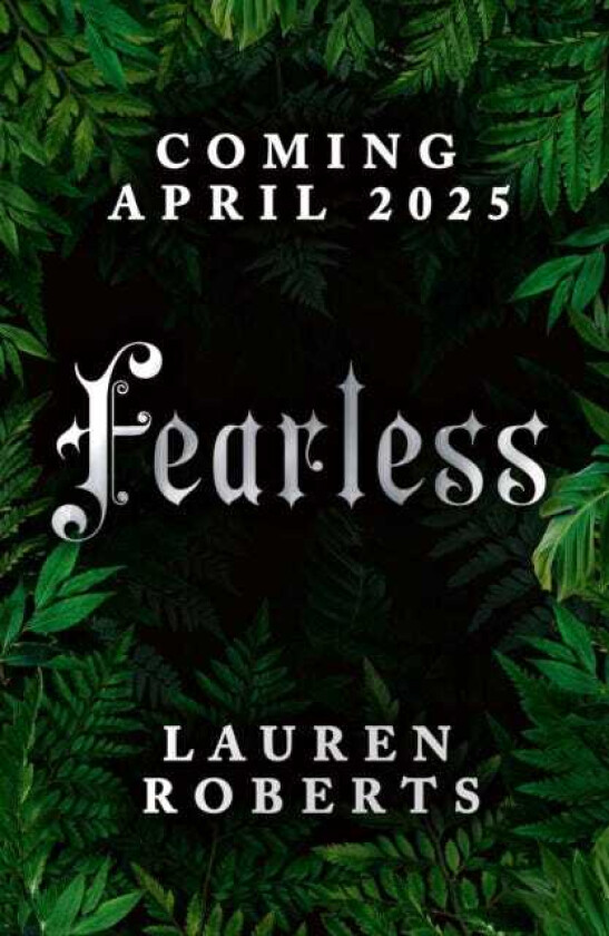 Fearless The epic conclusion to the series taking the world by storm!