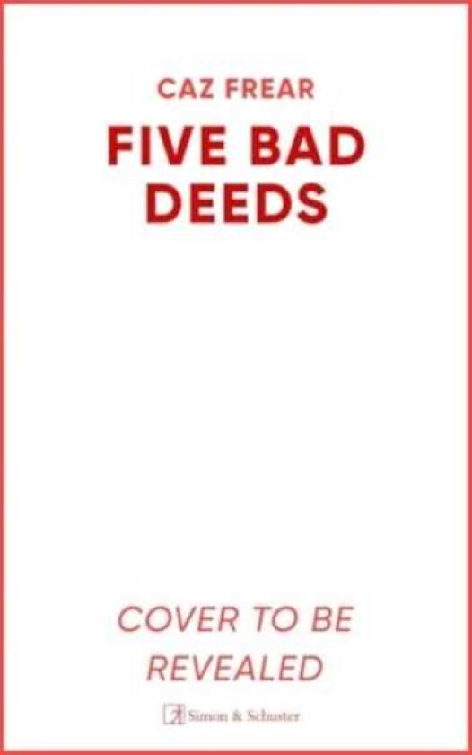 Five Bad Deeds  One by one they will destroy you . . .