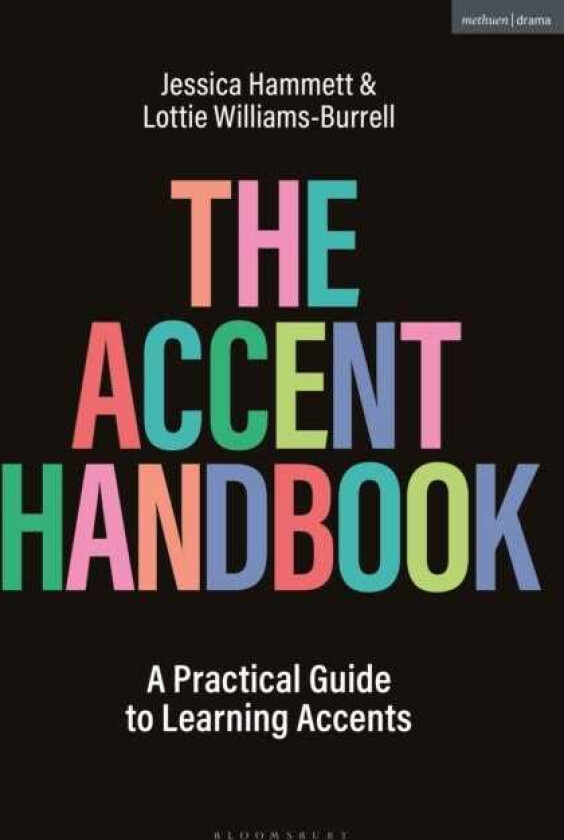 The Accent Handbook A Practical Guide to Learning Accents