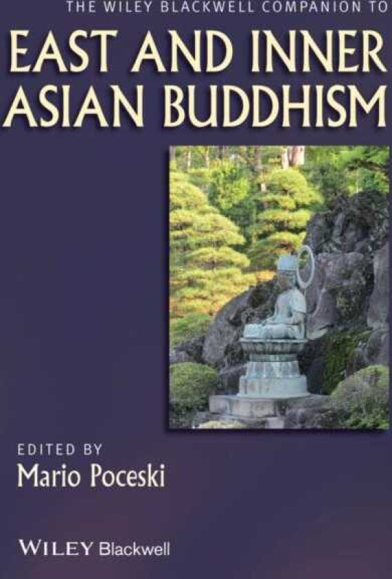 Bilde av The Wiley Blackwell Companion to East and Inner Asian Buddhism
