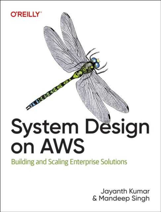 System Design on AWS Building and Scaling Enterprise Solutions
