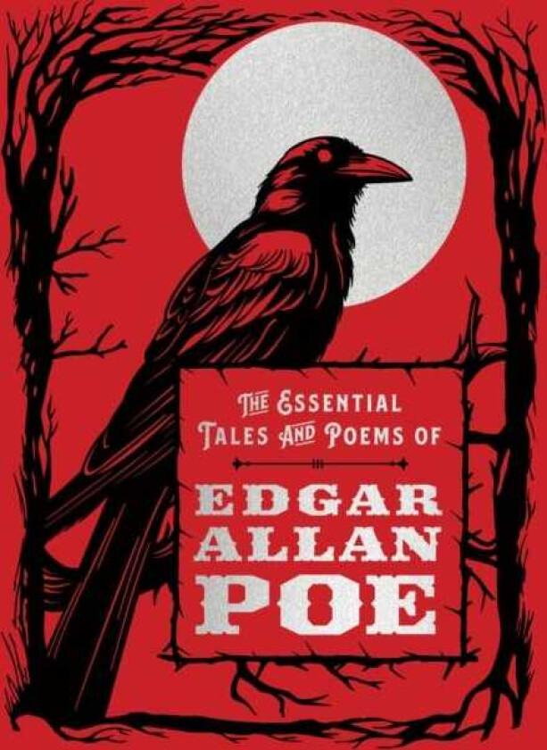 The Essential Tales and Poems of Edgar Allan Poe