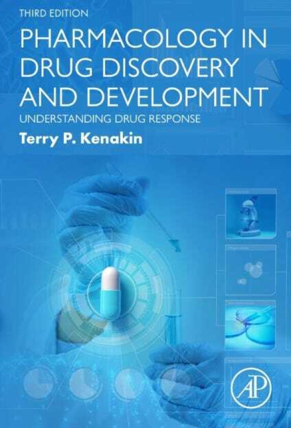 Pharmacology in Drug Discovery and Development Understanding Drug Response