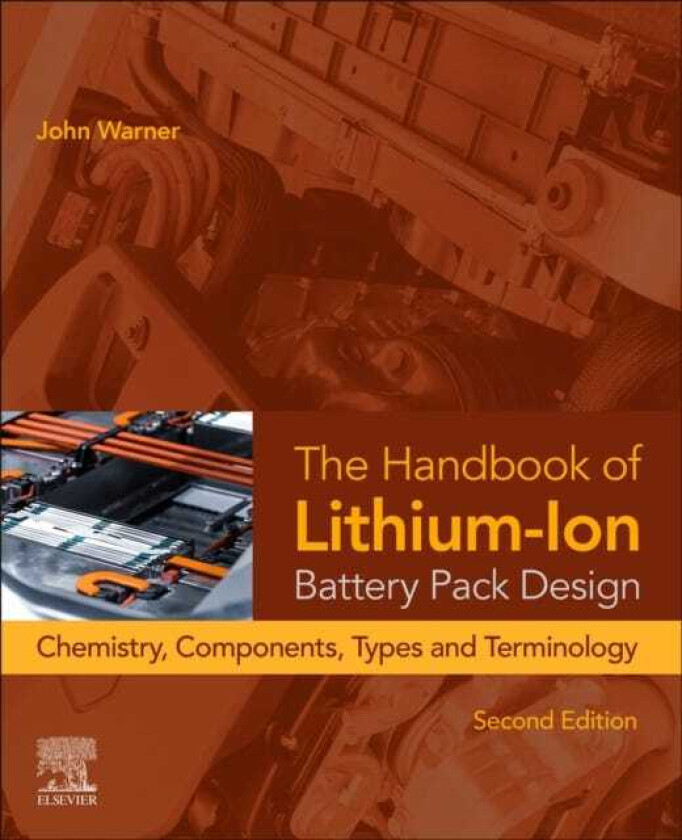 Bilde av The Handbook of LithiumIon Battery Pack Design  Chemistry, Components, Types, and Terminology