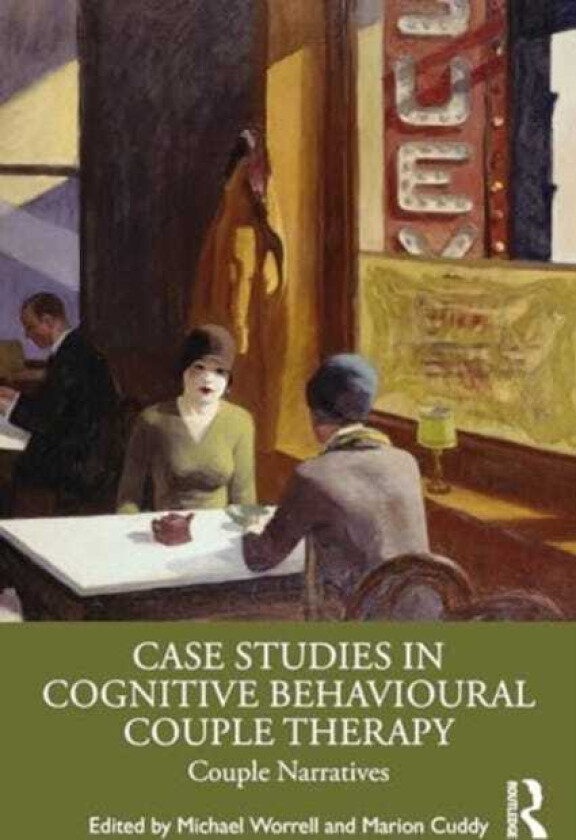 Case Studies in Cognitive Behavioural Couple Therapy Couple Narratives