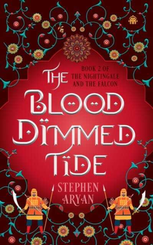 The Blood Dimmed Tide Book II ofThe Nightingale and the Falcon