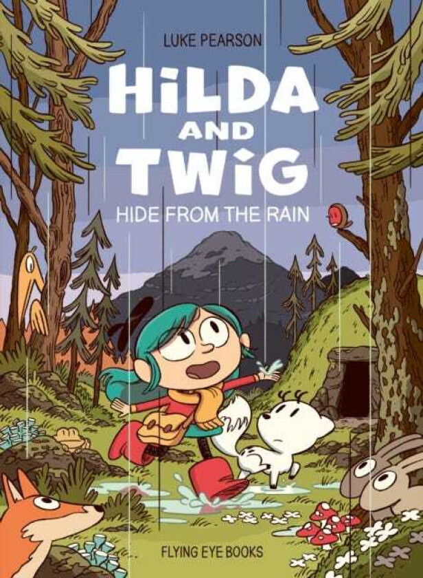 Hilda and Twig Hide from the Rain