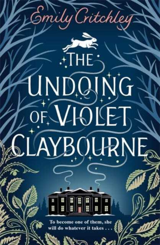 The Undoing of Violet Claybourne The captivating 1930sset mystery of family secrets, lies and the darkest deception