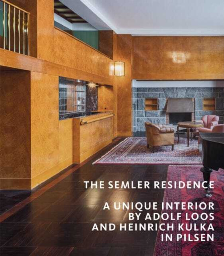The Semler Residence A Unique Interior by Adolf Loos and Heinrich Kulka in Pilsen