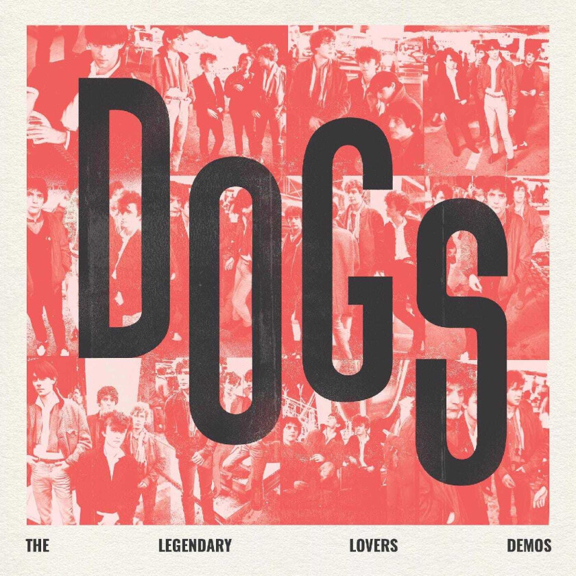 Dogs The Legendary Lovers Demos LP/Vinyl