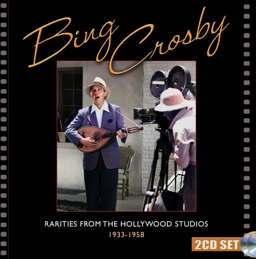 Bing Crosby Rarities From The Hollywood Studios 19331958 CD