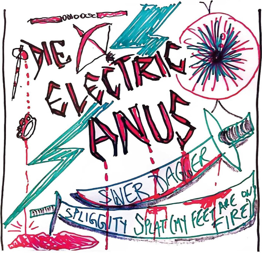 Die Electric Anus Silver Dagger / Spliggity Splat (My Feet Are On Fire) LP/Vinyl
