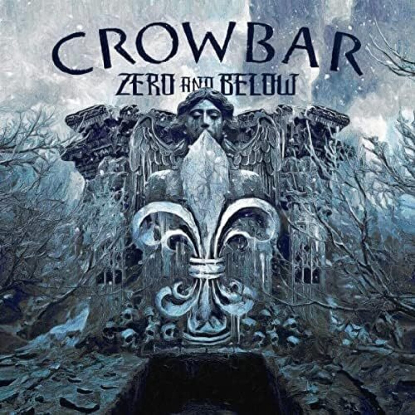 Crowbar Zero And Below LP/Vinyl