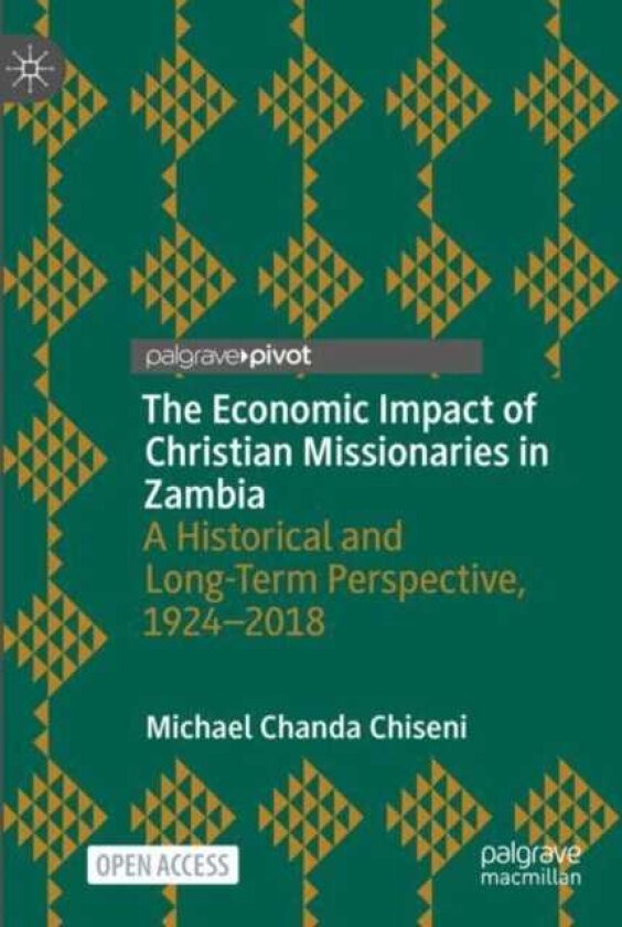 The Economic Impact of Christian Missionaries in Zambia A Historical and LongTerm Perspective, 19242018