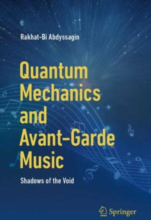 Quantum Mechanics and AvantGarde Music Shadows of the Void