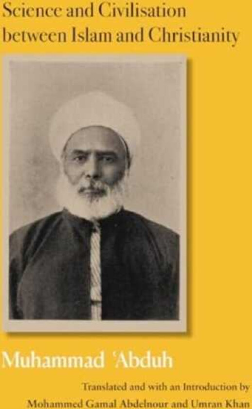 Science and Civilisation between Islam and Christianity