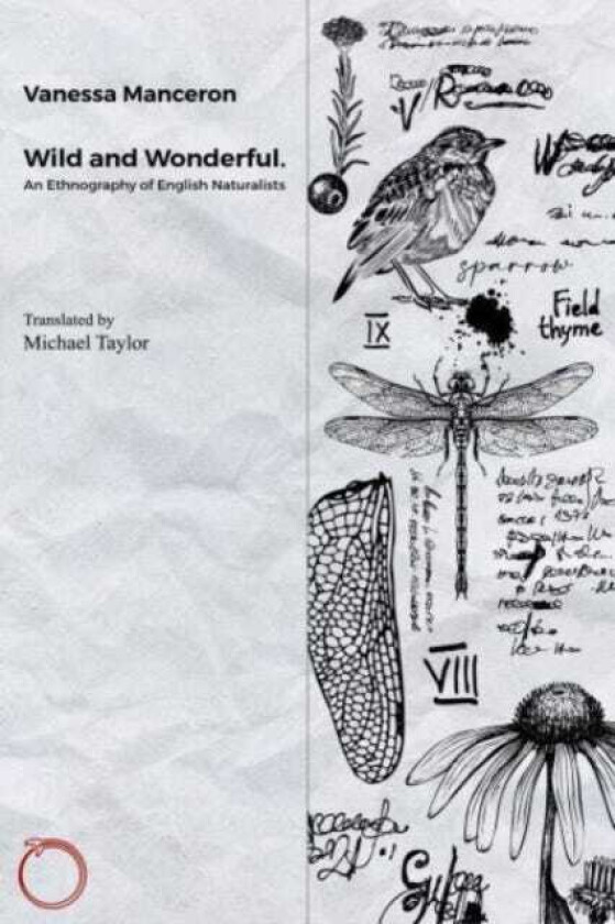 Wild and Wonderful  An Ethnography of English Naturalists