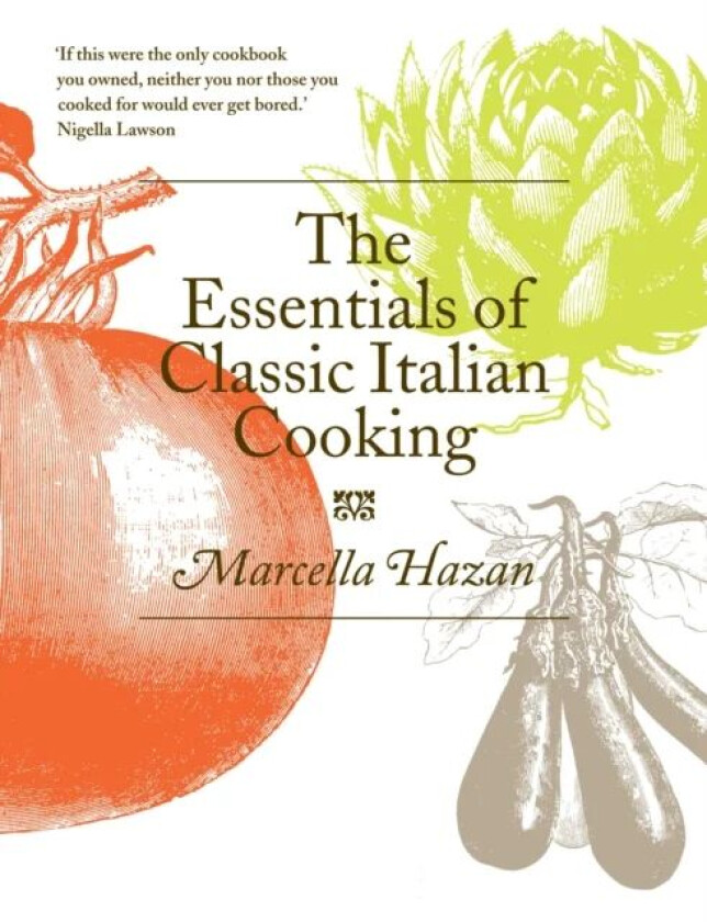 The Essentials of Classic Italian Cooking av Marcella Hazan