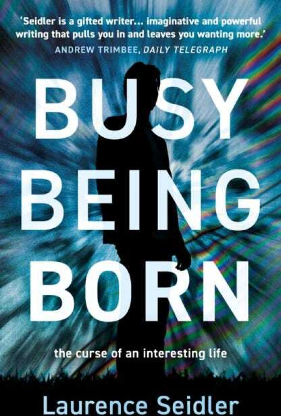 Busy Being Born