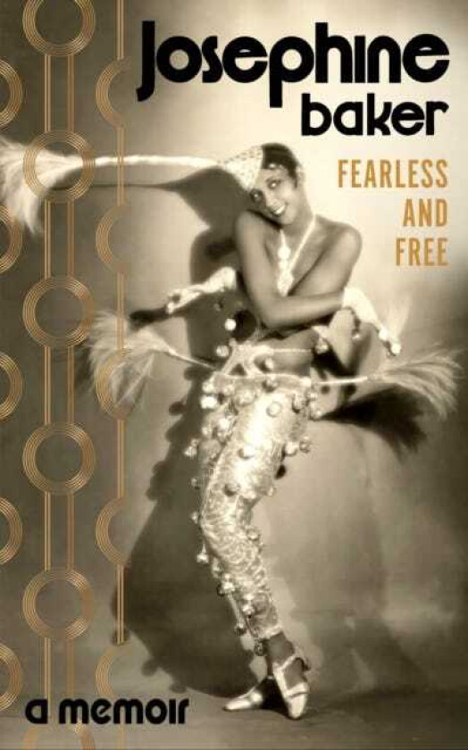 Fearless and Free A Memoir
