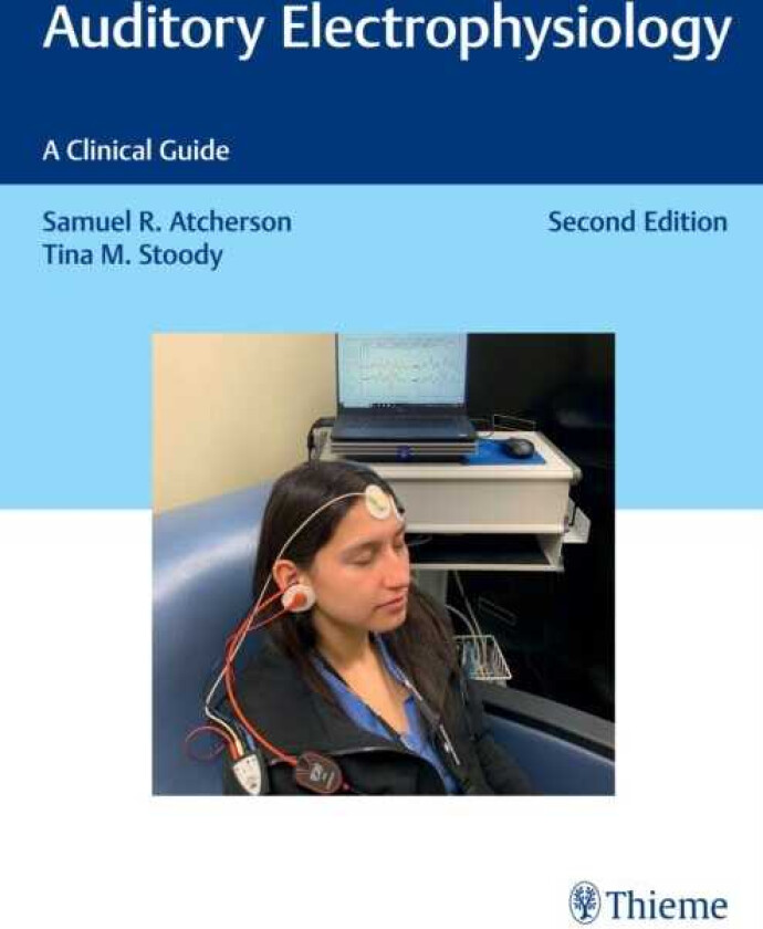 Auditory Electrophysiology A Clinical Guide
