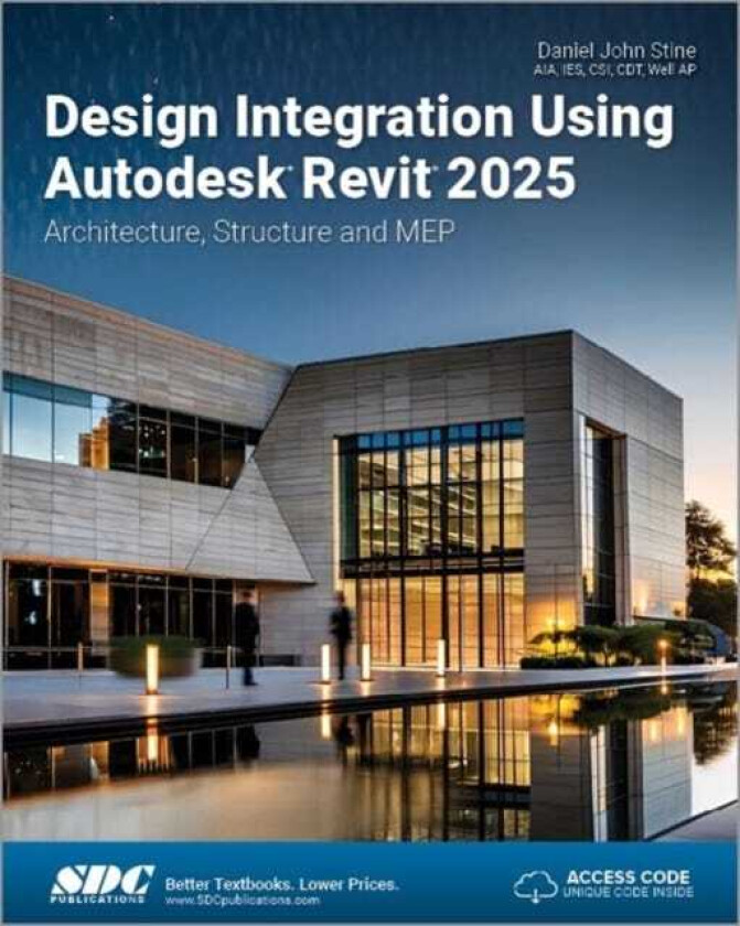 Design Integration Using Autodesk Revit 2025 Architecture, Structure and MEP