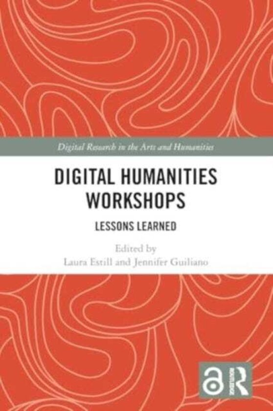 Digital Humanities Workshops Lessons Learned
