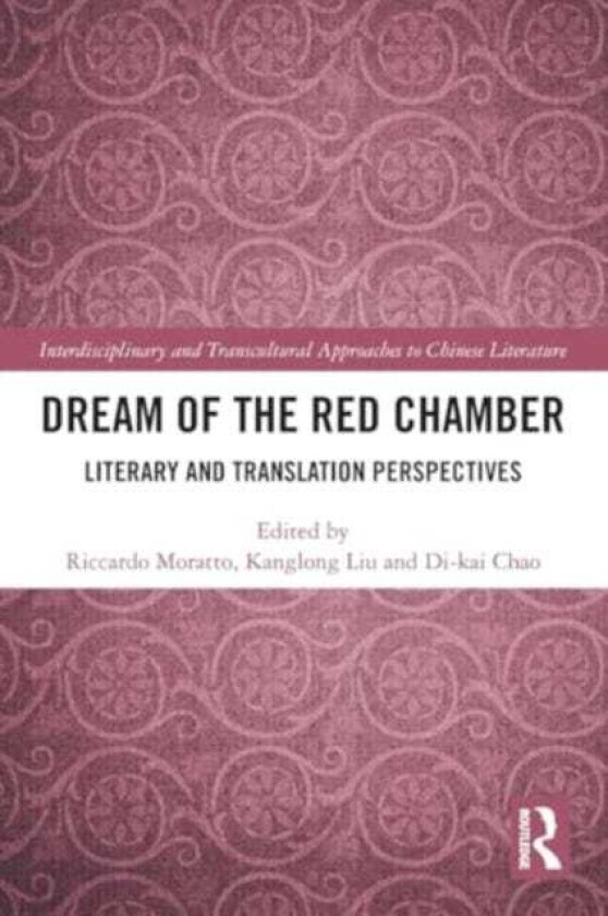 Dream of the Red Chamber  Literary and Translation Perspectives