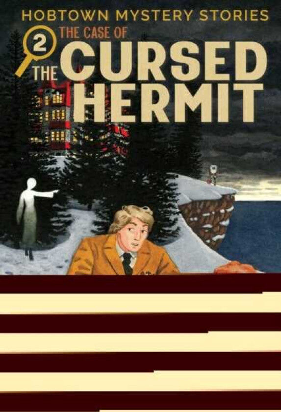 Hobtown Mystery Stories Vol. 2 The Cursed Hermit