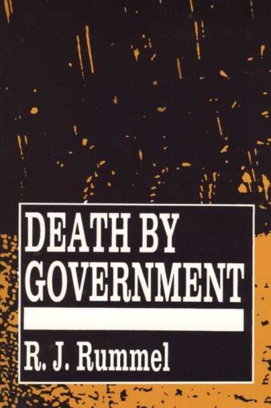 Death by Government Genocide and Mass Murder Since 1900