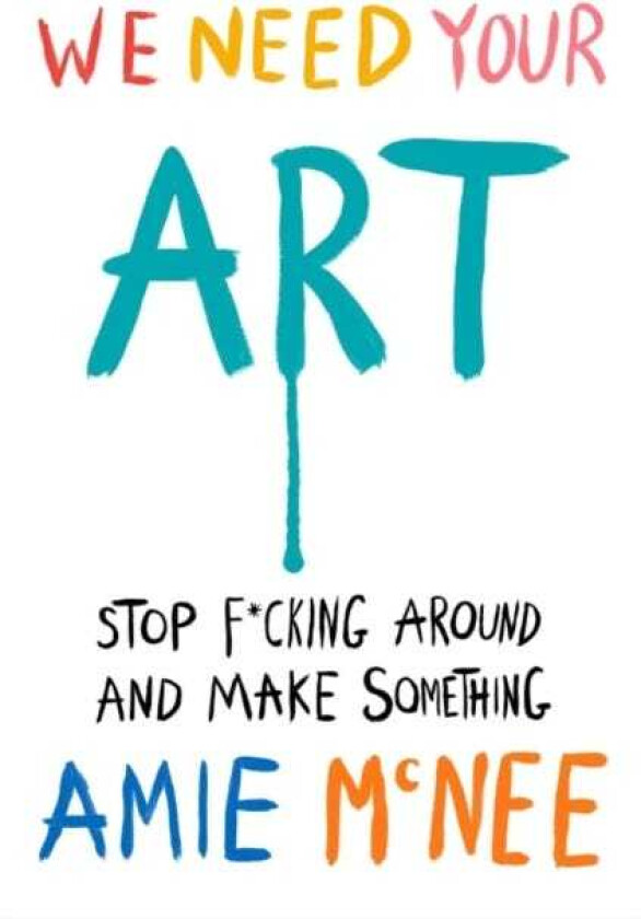 WE NEED YOUR ART