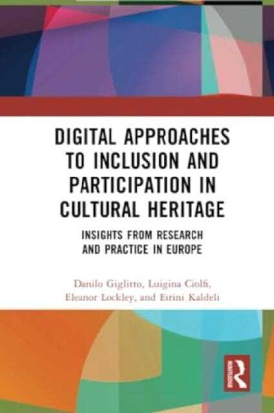 Digital Approaches to Inclusion and Participation in Cultural Heritage Insights from Research and Practice in Europe