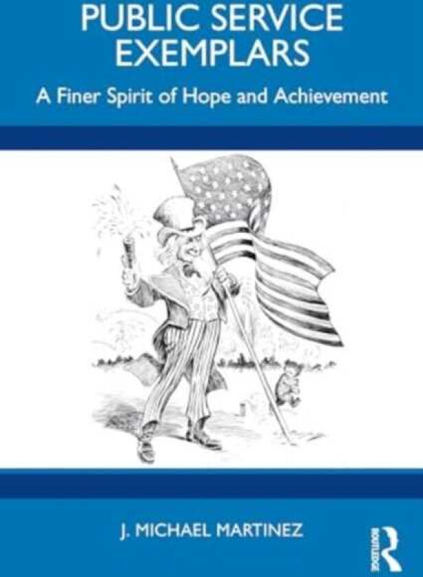 Public Service Exemplars A Finer Spirit of Hope and Achievement