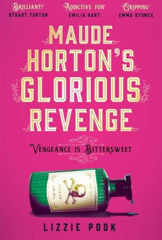 Maude Horton's Glorious Revenge The most addictive Victorian gothic thriller of the year