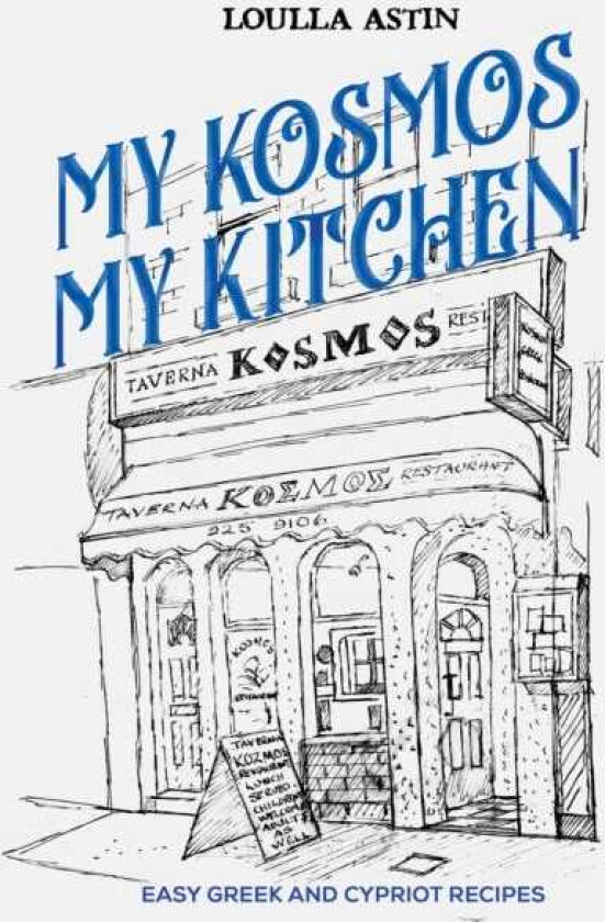 My Kosmos My Kitchen Easy Greek and Cypriot Recipes